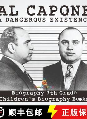 【3-4周达】Al Capone: Dangerous Existence - Biography 7th Grade | Children's Biography Books [9798869435088]