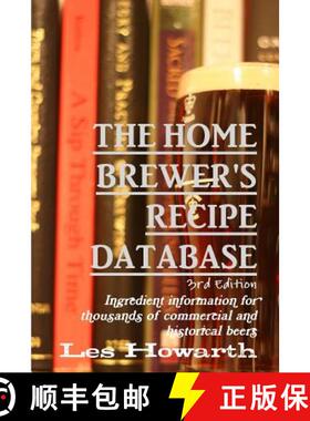 预订 The Home Brewer's Recipe Database, 3rd edition: Ingredient information for thousands of commerci... [9781326450984]