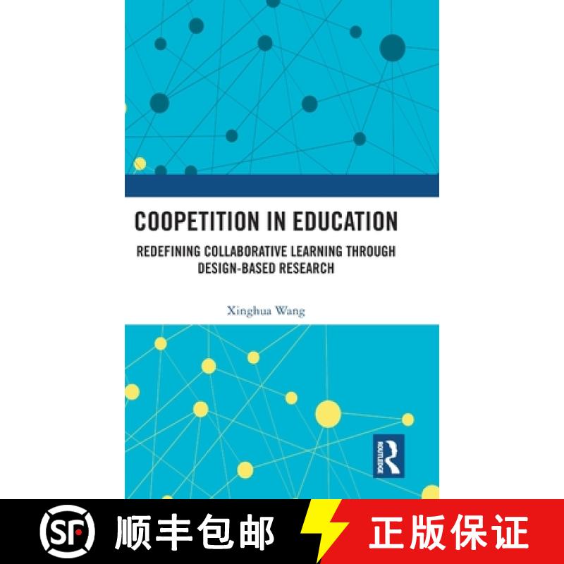 【3-4周达】Coopetition in Education: Redefining Collaborative Learning through Design-Based Research [9781041063681]