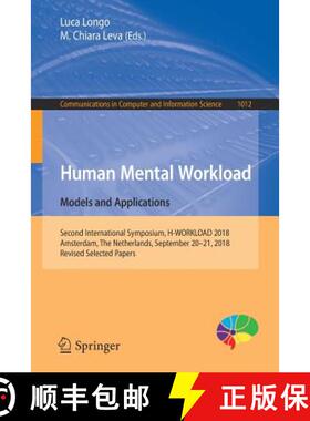 【3-4周达】Human Mental Workload: Models and Applications: Second International Symposium, H-WORKLOAD... [9783030142728]