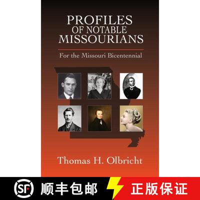 【3-4周达】Profiles of Notable Missourians: For the Missouri Bicentennial [9781946849427]