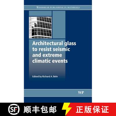 【3-4周达】精装 Architectural Glass to Resist Seismic and Extreme Climatic Events [9781845693695]