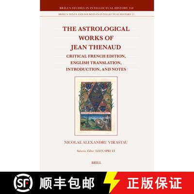 预订 The Astrological Works of Jean Thenaud: Critical French Edition, English Translation, Introducti... [9789004684997]