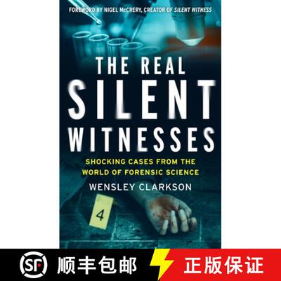 【3-4周达】Real Silent Witnesses: Shocking cases from the World of Forensic Science [9781787395619]