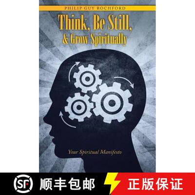 【3-4周达】精装 Think, Be Still, & Grow Spiritually: Your Spiritual Manifesto [9781504325950]