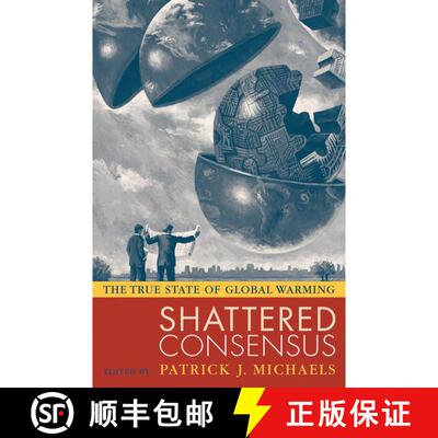 【3-4周达】精装 Shattered Consensus : The True State of Global Warming [9780742549227]