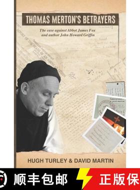 【3-4周达】Thomas Merton's Betrayers: The case against Abbot James Fox and author John Howard Griffin [9780967352169]
