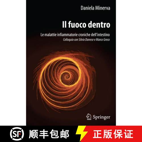 【3-4周达】Il fuoco dentro: Le malattie infiammatorie croniche dell’intestino Colloquio con Silvio D... [9788847020672]
