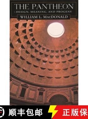 【3-4周达】The Pantheon: Design, Meaning, and Progeny, with a New Foreword by John Pinto, Second Edition [9780674010192]