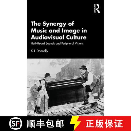 【3-4周达】精装 The Synergy of Music and Image in Audiovisual Culture: Half-Heard Sounds and Peripher... [9781032290263]