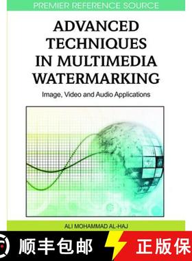 【3-4周达】Advanced Techniques in Multimedia Watermarking: Image, Video and Audio Applications [9781615209033]
