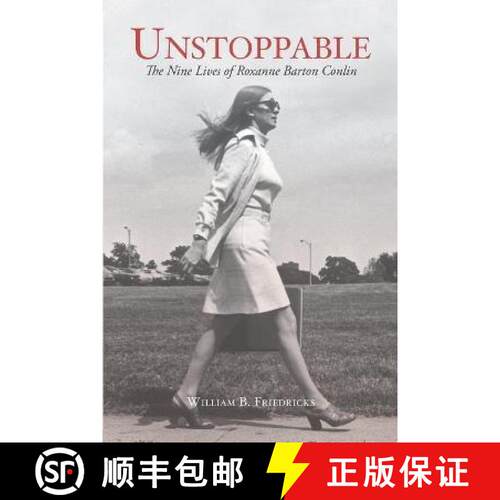 【3-4周达】Unstoppable: The Nine Lives of Roxanne Barton Conlin [9781950790029]