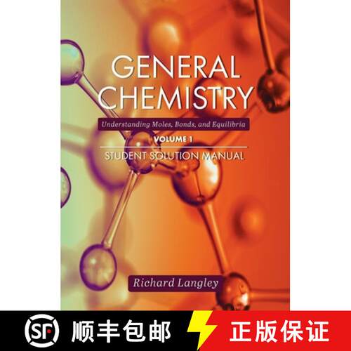 【3-4周达】精装 General Chemistry: Understanding Moles, Bonds, and Equilibria Student Solution Manual... [9781516575732]