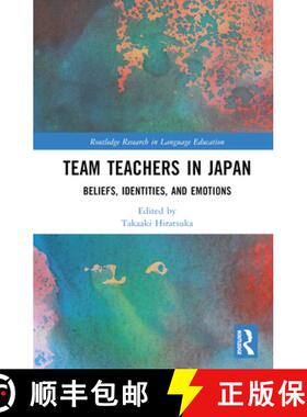 【3-4周达】Team Teachers in Japan: Beliefs, Identities, and Emotions [9781032265841]