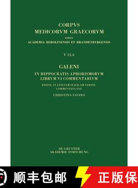 预订 Galeni in Hippocratis Aphorismos VI Commentaria / Galeno, Commento Agli Aforismi Di Ippocrate Li... [9783110656350]