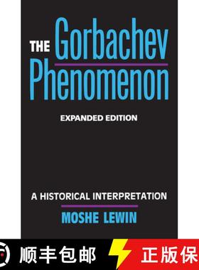 预订 The Gorbachev Phenomenon: A Historical Interpretation [9780520074293]
