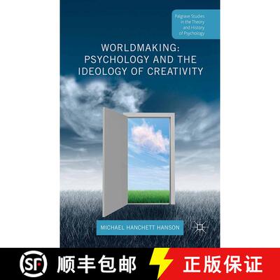 【3-4周达】Worldmaking: Psychology and the Ideology of Creativity (1st ed. 2015) [9781349581160]