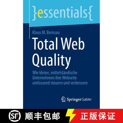 【3-4周达】Total Web Quality : Wie kleine, mittelständische Unternehmen ihre Webseite umfassend steu... [9783658339579]