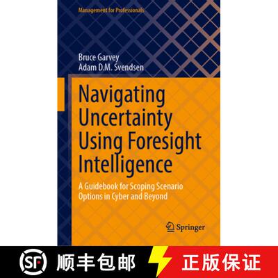【3-4周达】精装 Navigating Uncertainty Using Foresight Intelligence : A Guidebook for Scoping Scenari... [9783031661143]