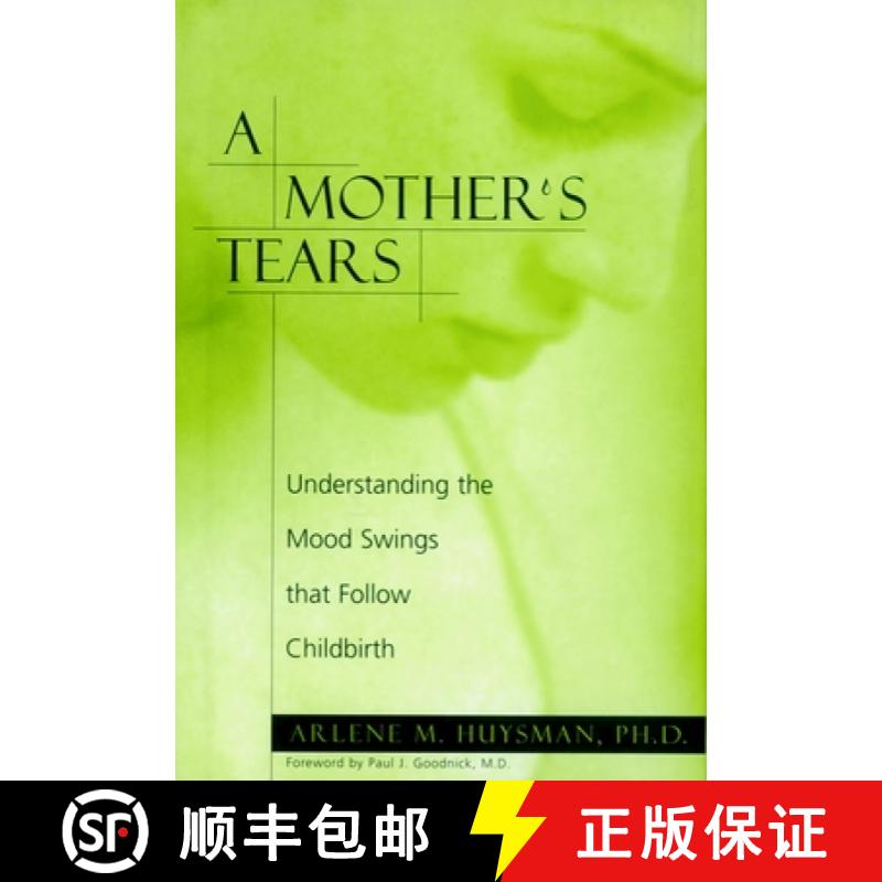 【3-4周达】A Mother's Tears: Understanding the Mood Swings That Follow Childbirth [9781888363708]