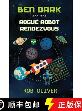 【3-4周达】Ben Dark and the Rogue Robot Rendezvous [9780992486075]