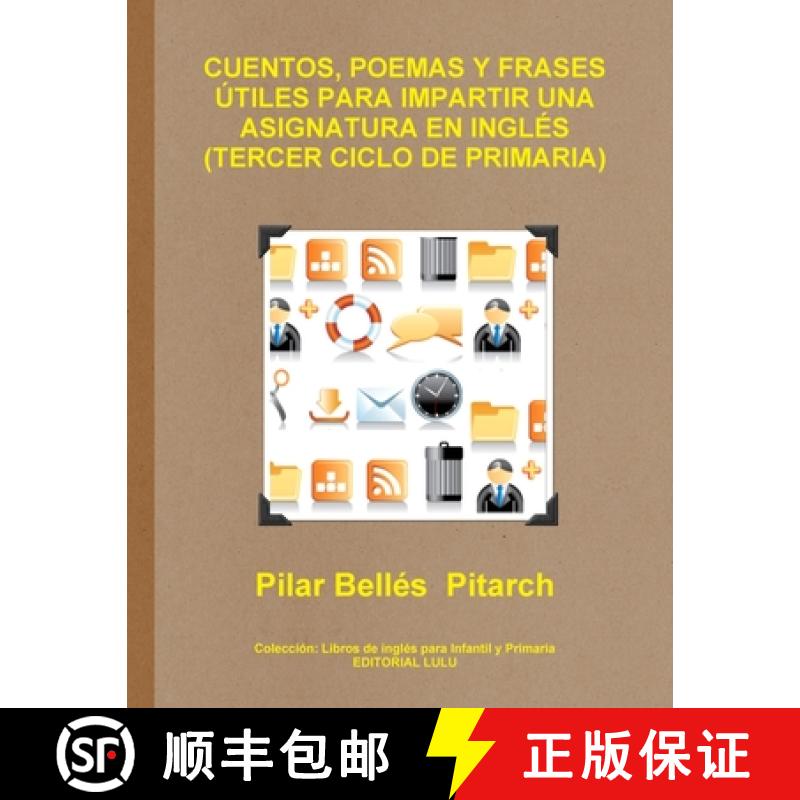 【3-4周达】Cuentos, Poemas Y Frases Útiles Para Impartir Una Asignatura En Inglés (Tercer Ciclo de ... [9781291540642]