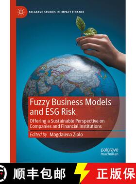 【3-4周达】Fuzzy Business Models and ESG Risk : Offering a Sustainable Perspective on Companies and F... [9783031405747]