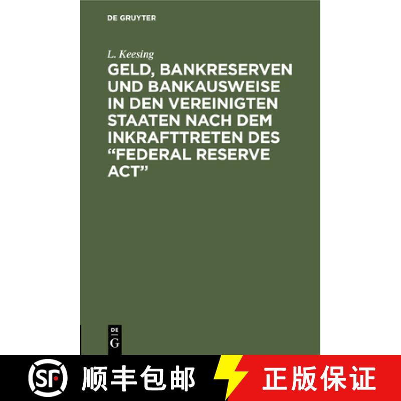 【3-4周达】Geld, Bankreserven und Bankausweise in den Vereinigten Staaten nach dem Inkrafttreten des ... [9783112510414]