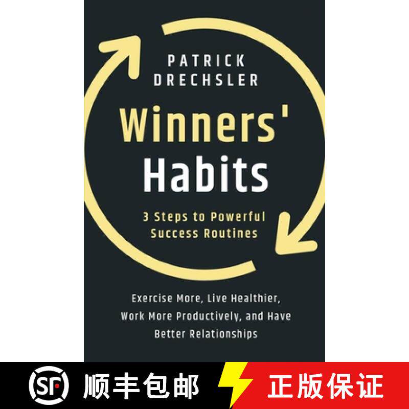 预订 Winners' Habits: 3 Steps to Powerful Success Routines. Exercise More, Live Healthier, Work More ... [9781958166048]