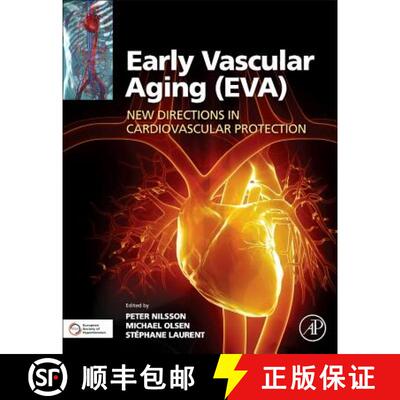 【3-4周达】Early Vascular Aging (EVA): New Directions in Cardiovascular Protection [9780128013878]