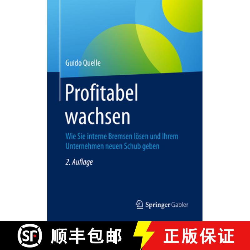 【3-4周达】Profitabel Wachsen: Wie Sie Interne Bremsen Lösen Und Ihrem Unternehmen Neuen Schub Geben [9783834947413]