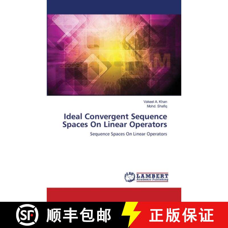 预订 Ideal Convergent Sequence Spaces On Linear Operators [9783659638503]