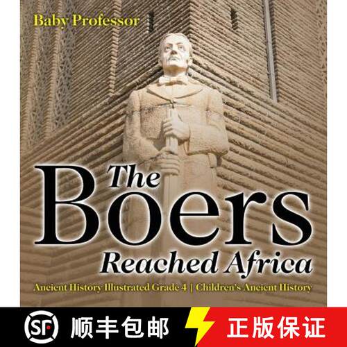 【3-4周达】The Boers Reached Africa - Ancient History Illustrated Grade 4 | Children's Ancient History [9781541914063]