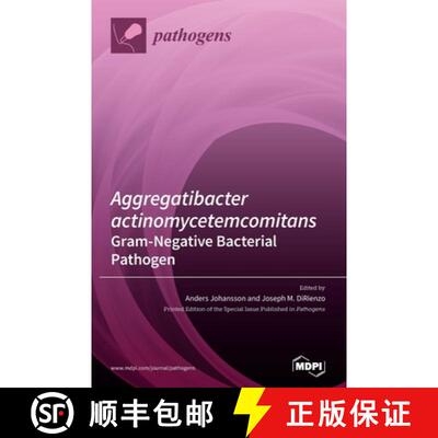 【3-4周达】Aggregatibacter actinomycetemcomitans-Gram-Negative Bacterial Pathogen [9783039433766]