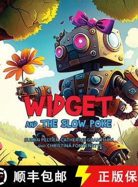 预订 Widget and the Slow Poke [9781088177020]