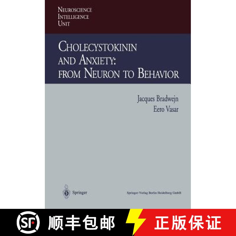 【3-4周达】Cholecystokinin and Anxiety: From Neuron to Behavior [9783662217078]