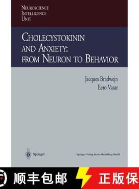 【3-4周达】Cholecystokinin and Anxiety: From Neuron to Behavior [9783662217078]