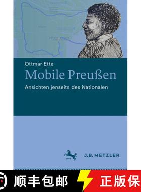 【3-4周达】Mobile Preußen: Ansichten Jenseits Des Nationalen [9783476048530]