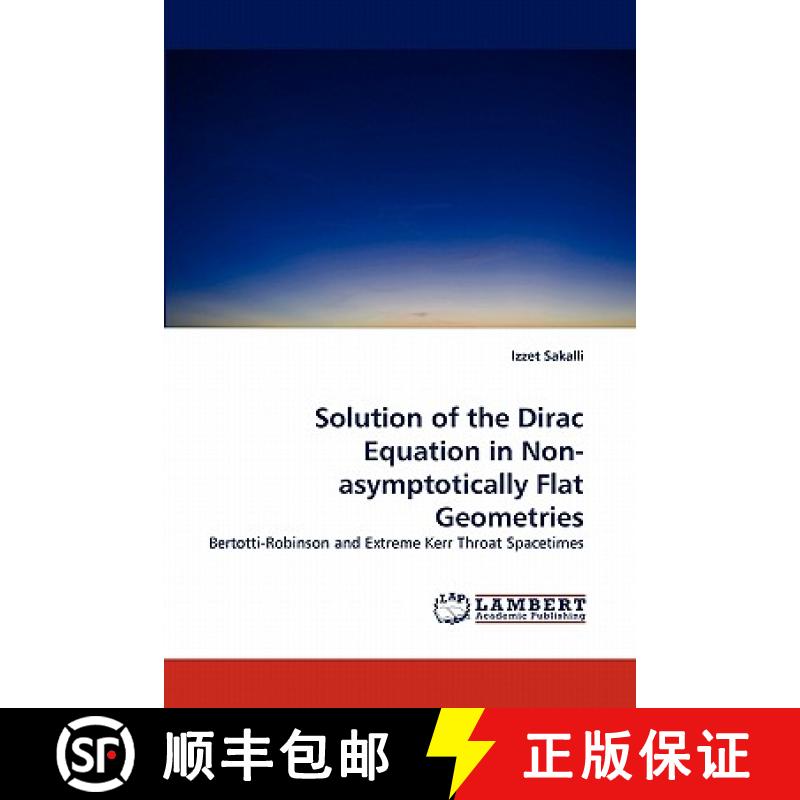 预订 Solution of the Dirac Equation in Non-Asymptotically Flat Geometries [9783843357166]