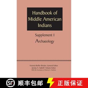 【3-4周达】Supplement to the Handbook of Middle American Indians, Volume 1: Archaeology [9780292744417]