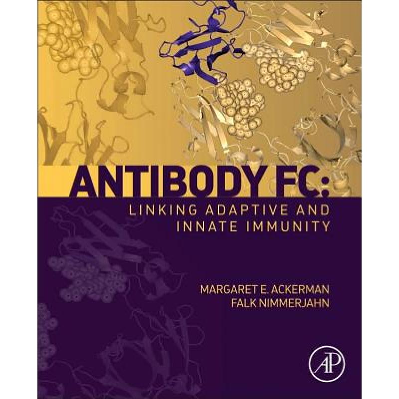 【4周达】Antibody FC: Linking Adaptive and Innate Immunity[9780123948021]