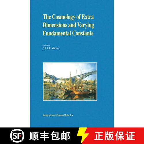 【3-4周达】The Cosmology of Extra Dimensions and Varying Fundamental Constants : A JENAM 2002 Worksho... [9789048162277]