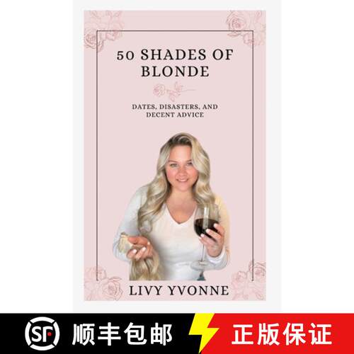 【3-4周达】50 Shades of Blonde: Dates, Disasters, and Decent Advice [9798218714642]