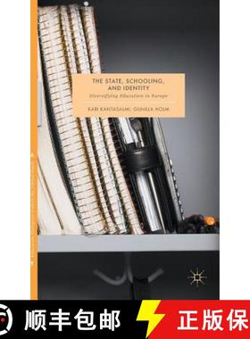 【3-4周达】The State, Schooling and Identity : Diversifying Education in Europe [9789811015144]