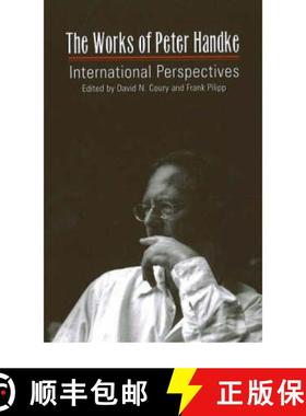 【3-4周达】Works of Peter Handke: International Perspectives [9781572411395]