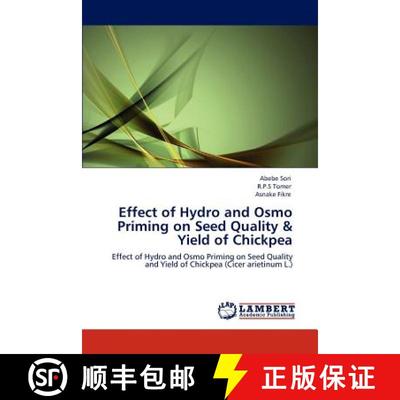 预订 Effect of Hydro and Osmo Priming on Seed Quality & Yield of Chickpea [9783848486656]