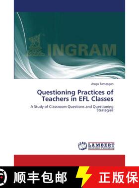 预订 Questioning Practices of Teachers in EFL Classes [9783659389405]