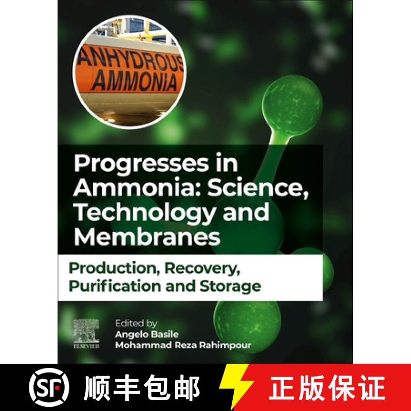 【3-4周达】Progresses in Ammonia: Science, Technology and Membranes: Production, Recovery, Purificati... [9780323885164]