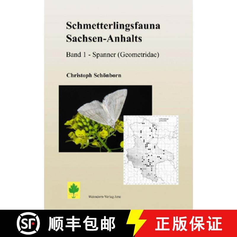 预订 Schmetterlingsfauna Sachsen-Anhalts, Band 1: Spanner (Geometridae) [The Butterfly Fauna of Saxon... [9783936055634]