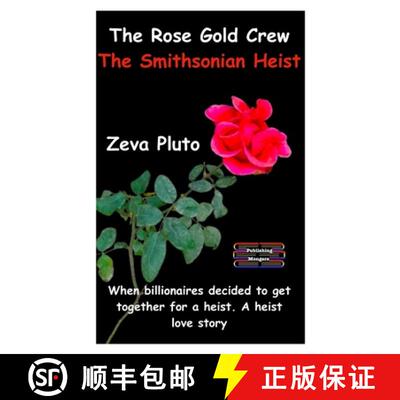 【3-4周达】The Rose Gold Crew - The Smithsonian Heist: When billionaires decided to get together for ... [9788197070907]
